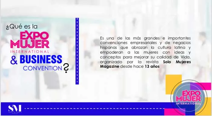 Banner «¿Qué es la Expo Mujer International & Business Convention?» de Solo Mujeres Magazine
