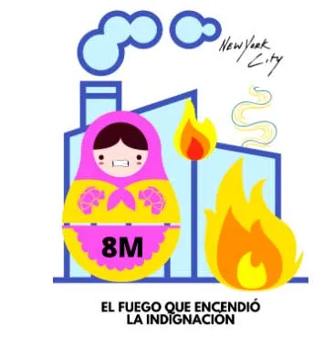 Ilustración de una matrioska «8M» ante una fábrica en llamas en Nueva York, con el texto «El fuego que encendió la indignación»