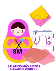 Ilustración de una matrioska «8M» junto a una máquina de coser y telas, con el texto «Salarios más justos, garment workers»