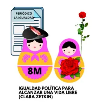 Ilustración de dos matrioskas «8M» con un periódico y una rosa, con la frase de Clara Zetkin sobre la igualdad política