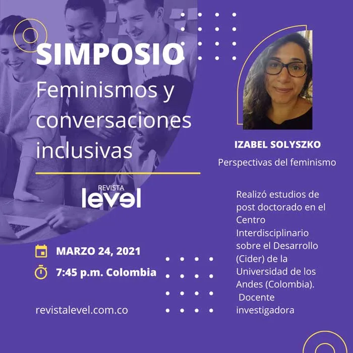 Tarjeta del Simposio «Feminismos y conversaciones inclusivas» con Izabel Solyszko, sobre perspectivas del feminismo
