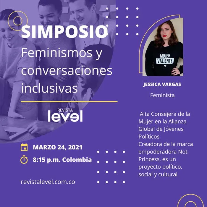 Tarjeta del Simposio «Feminismos y conversaciones inclusivas» con Jessica Vargas, feminista