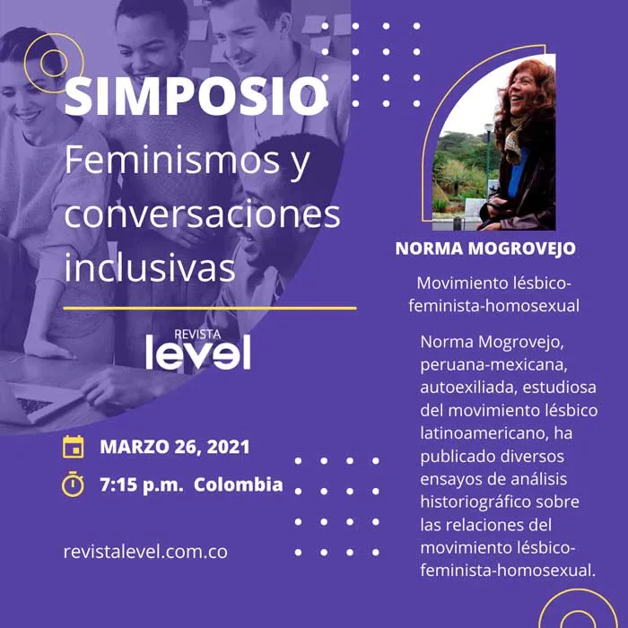 Tarjeta del Simposio «Feminismos y conversaciones inclusivas» con Norma Mogrovejo, el 26 de marzo de 2021, 7:15 p.m. Colombia