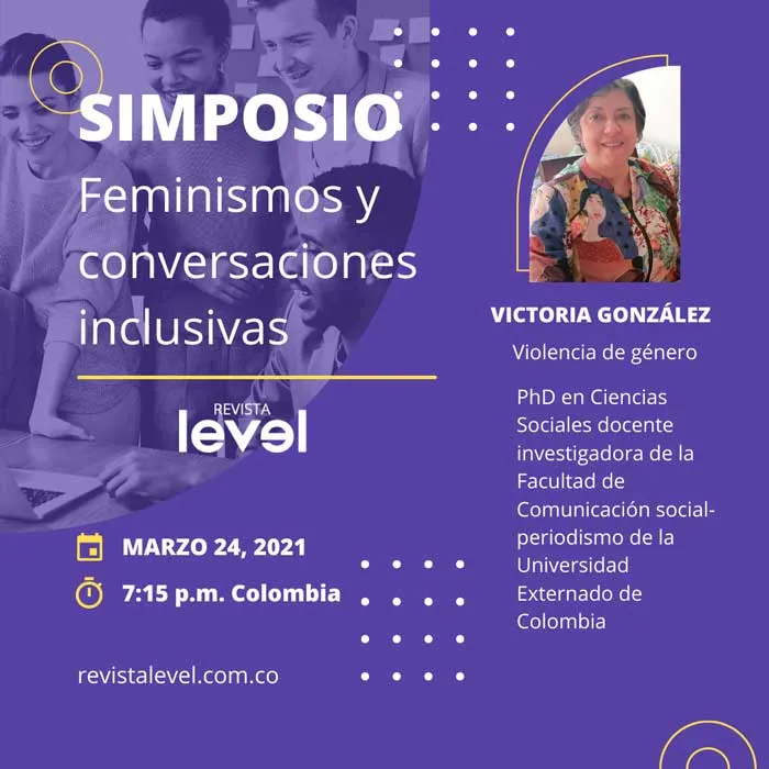 Tarjeta del Simposio «Feminismos y conversaciones inclusivas» con Victoria González, sobre violencia de género