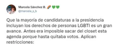 Tuit de Marcela Sánchez B.: «Que la mayoría de candidaturas a la presidencia incluyan los derechos de personas LGBTI es un gran avance»